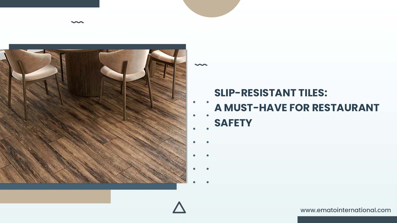 slip-resistant restaurant tiles