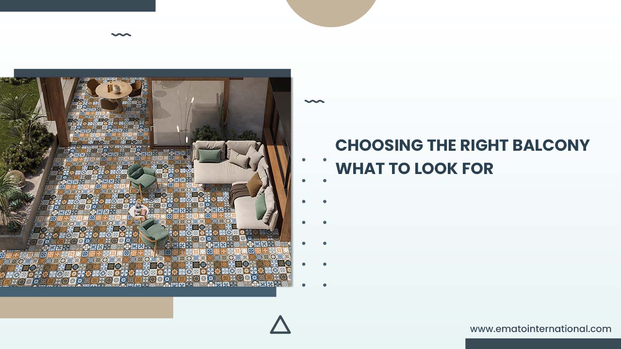 Choosing the Right Balcony Tiles Manufacturer: What to Look For